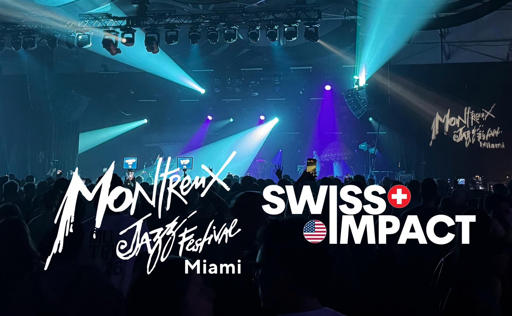 SWISS IMPACT went to Montreux Jazz Festival Miami and discovered